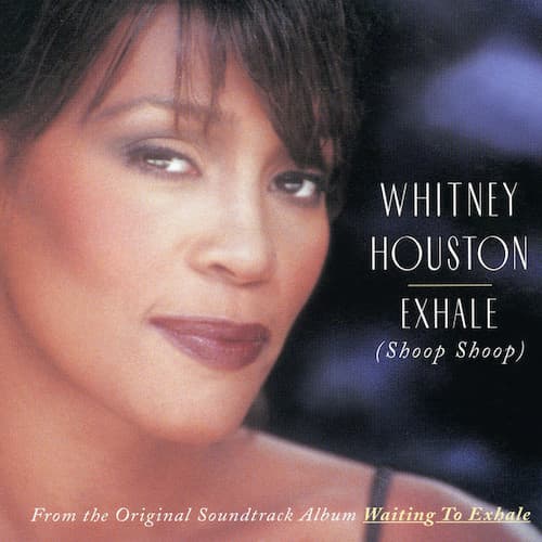Exhale (Shoop Shoop)