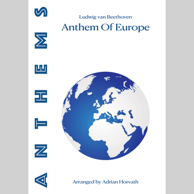 Anthem Of Europe (arr. Adrian Erik Horvath)