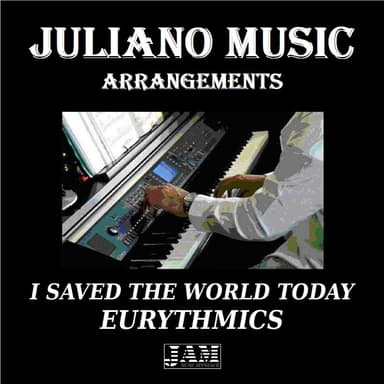 I Saved The World Today (arr. Juliano Music)