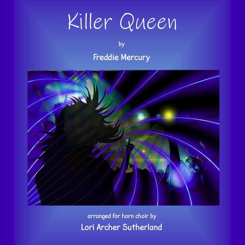 Killer Queen (arr. Lori Archer Sutherland)