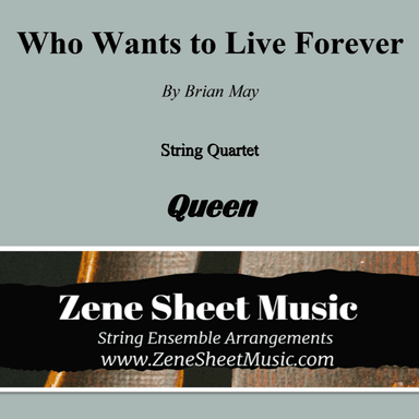 Who Wants To Live Forever (arr. Eve C. Mailly - Zene Strings)