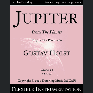 JUPITER from "The Planets" (Flexible Instrumentation) (arr. Ian Deterling)
