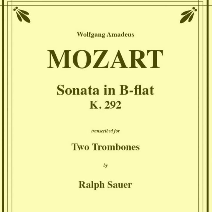 Sonata in B-flat K. 292 for Trombone Duet (arr. Sauer, Ralph)