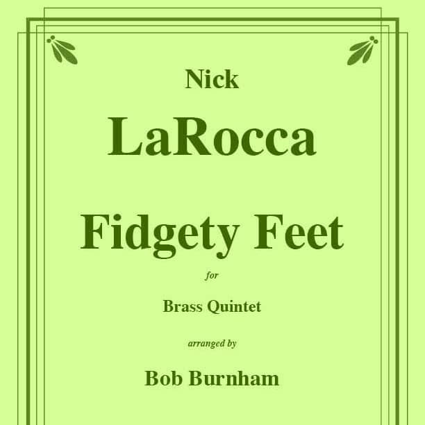 Fidgety Feet Dixieland for Brass Quintet (arr. Bob Burnham)
