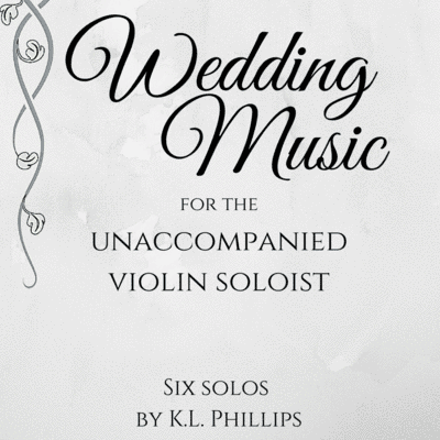 Wedding Music for the Unaccompanied Violin Soloist - Six Solos