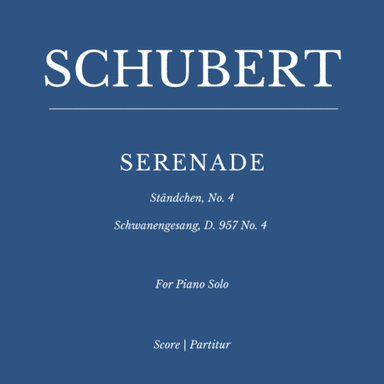 Franz Schubert: Serenade - Ständchen No. 4 - Schwanengesang, D. 957 (for Piano Solo) (arr. Flavio Regis Cunha)