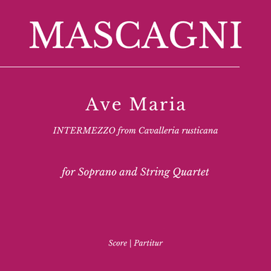 Mascagni: AVE MARIA - "Intermezzo" from Cavalleria Rusticana) for Soprano and String Quartet (arr. Flavio Regis Cunha)