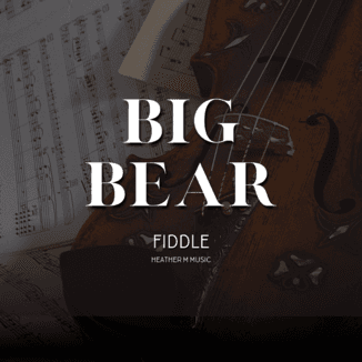 Big Bear (arr. Heather M Music)