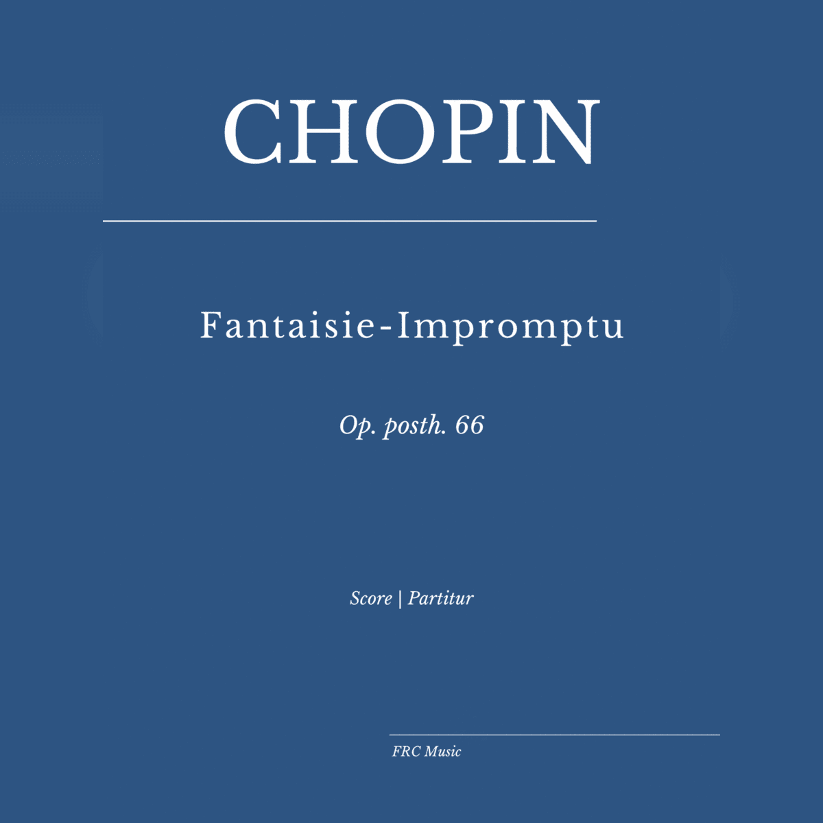 Chopin: Fantaisie-Impromptu in C? minor, Op. posth. 66 (arr. Edited by Flavio Regis Cunha)