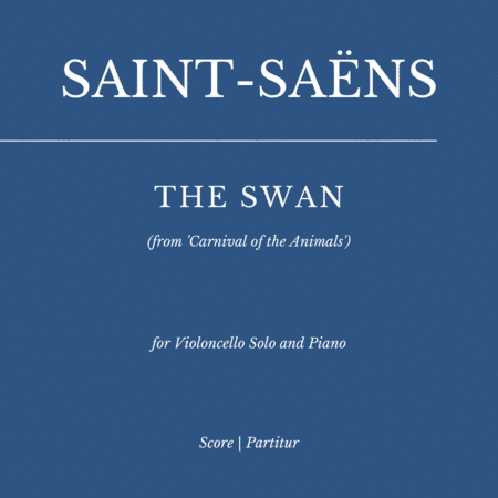 The Swan - for Violoncello Solo and Piano as played by Kathryn Stott and Yo Yo Ma (arr. Flavio Regis Cunha)