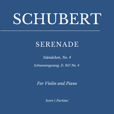 SERENADE - Ständchen - Schwanengesang, D. 957 No. 4 (for VIOLIN and Piano) (arr. Flavio Regis Cunha)