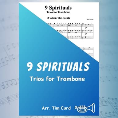 9 Spirituals, Trios For Trombone (arr. Curd.)