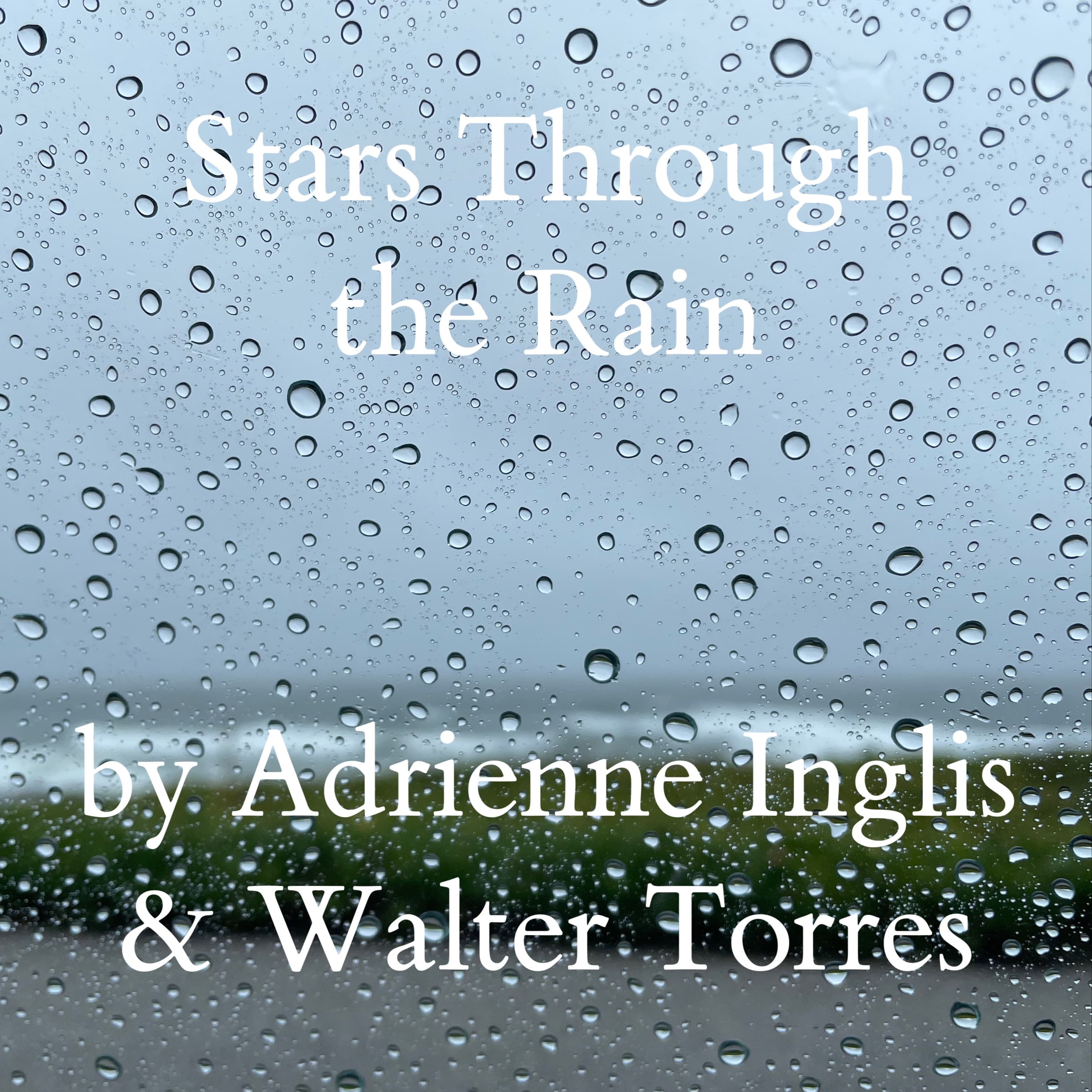 Stars Through the Rain for SAB and electronic track