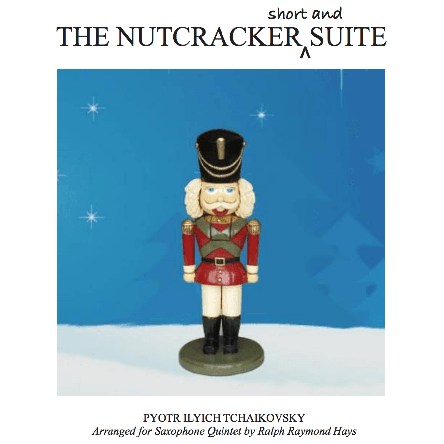 Nutcracker (short and) Suite (for flute quartet) (arr. Ralph Raymond Hays)