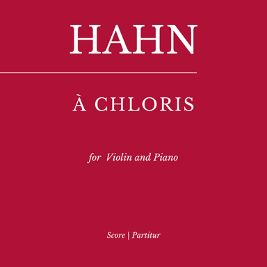 Hahn: À Chloris - (for Violin and Piano) (arr. Flavio Regis Cunha)