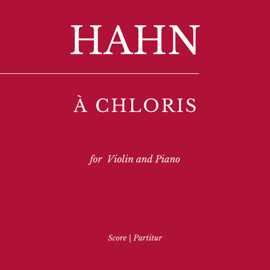 Hahn: À Chloris - (for Violin and Piano) (arr. Flavio Regis Cunha)