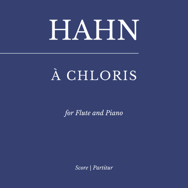 Hahn: À Chloris - (for Flute and Piano) (arr. Flavio Regis Cunha)