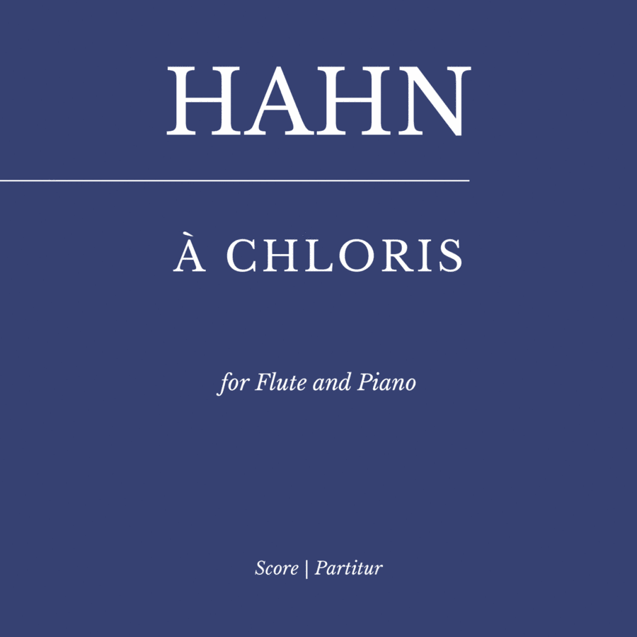 Hahn: À Chloris - (for Flute and Piano) (arr. Flavio Regis Cunha)