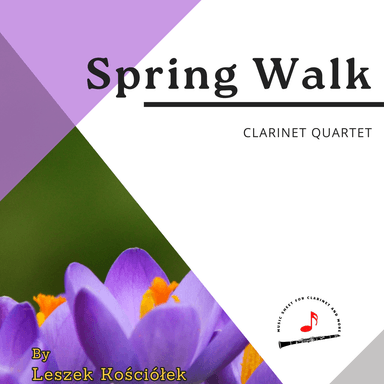 Spring Walk (clarinet quartet)
