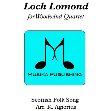 Loch Lomond - for Woodwind Quartet (arr. Kate Agioritis)