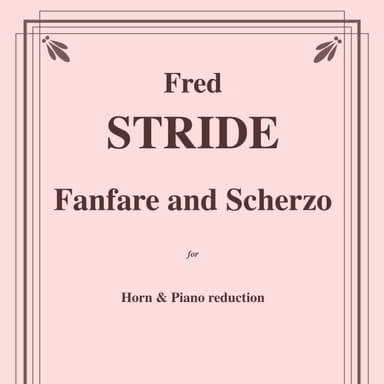 Fanfare and Scherzo for Horn solo with Piano reduction