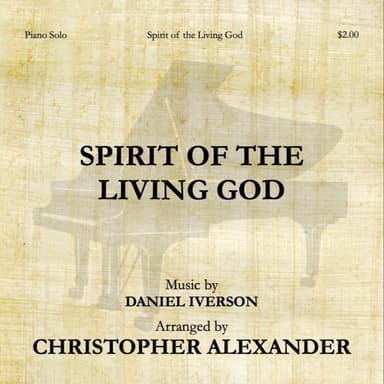Spirit of the Living God (arr. Christopher Alexander)