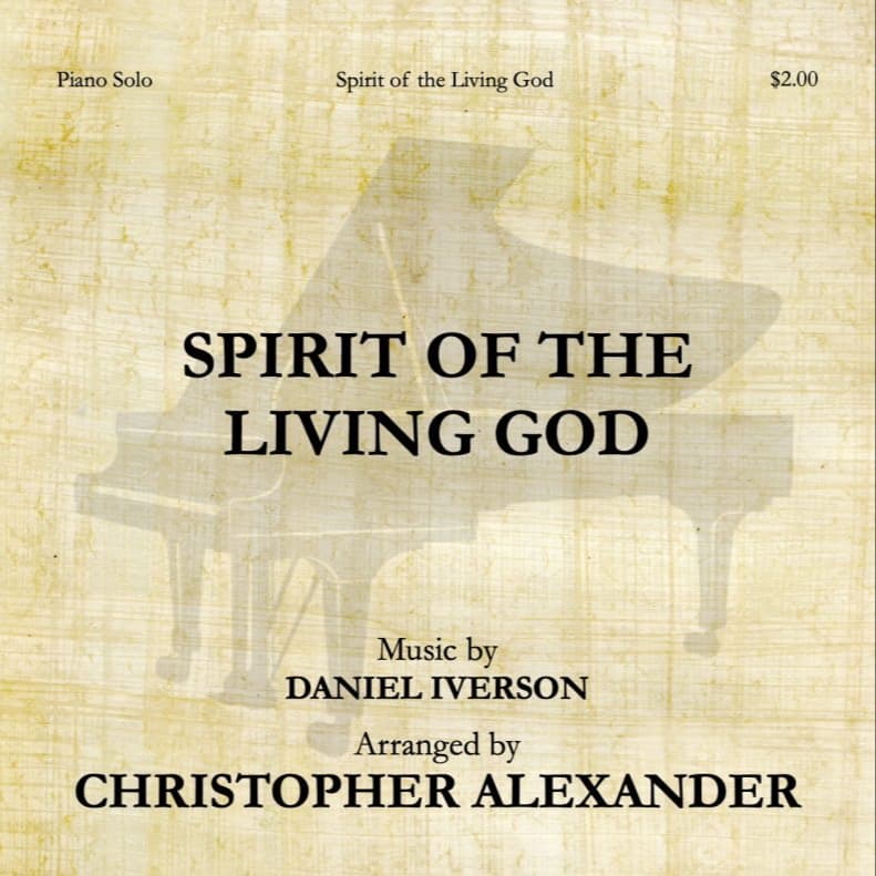 Spirit of the Living God (arr. Christopher Alexander)