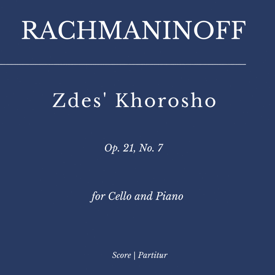Rachmaninoff: Zdes' Khorosho, Op. 21, No. 7 (as played by Yo Yo Ma and Kathryn Stott) (arr. Flavio Regis Cunha)