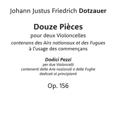 Twelve Pieces for two Cellos, containing National Airs & Fugues, Op. 156 (arr. Michele Galvagno)