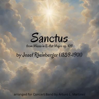 Sanctus from Missa in E-Flat Major op. 109 (arr. Arturo L. Martinez)