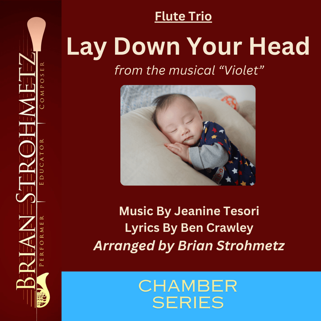 Lay Down Your Head (arr. Brian Strohmetz)