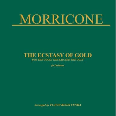 The Ecstasy Of Gold from THE GOOD, THE BAD AND THE UGLY (arr. Flavio Regis Cunha)