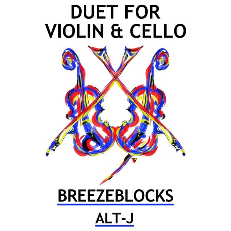 Breezeblocks (arr. Sarah James & Jaya Hanley of The Chapel Hill Duo)