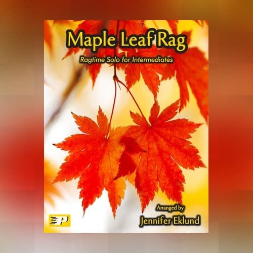 Maple Leaf Rag (Easy Piano) (arr. Jennifer Eklund)