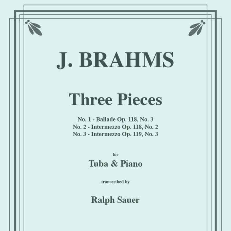 Three Pieces for Tuba or Bass Trombone & Piano (arr. Sauer, Ralph)