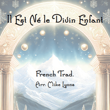 Wind Quintet - Il Est Ne Le Divin Enfant (arr. Mike Lyons)