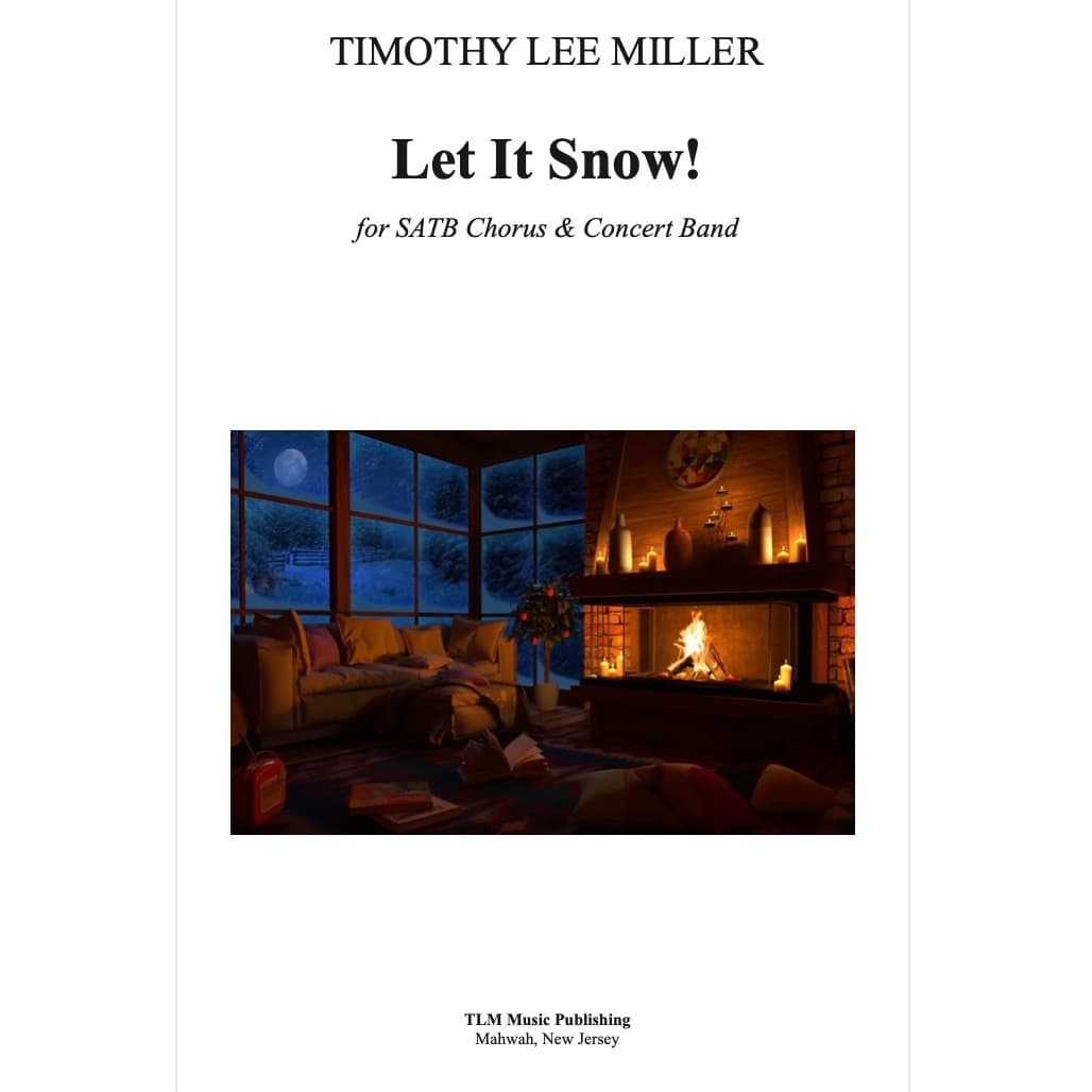 Let It Snow! Let It Snow! Let It Snow! (arr. Timothy L. Miller)