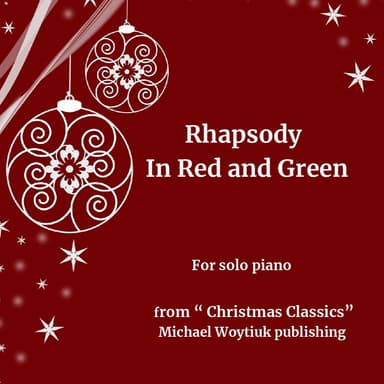 Rhapsody in Red and Green (arr. Michael Woytiuk)