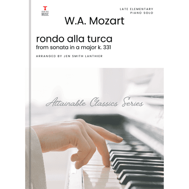 Rondo Alla Turca (Finale) from Piano Sonata in A Major K. 331 (arr. Jen Smith Lanthier)