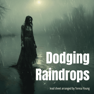 Dodging Raindrops (arr. Teresa Young)