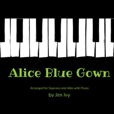 Alice Blue Gown (arr. Jim Ivy)