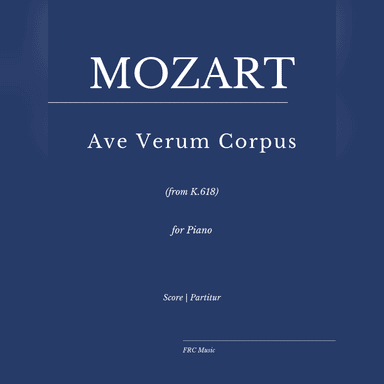 Ave Verum Corpus from K. 618 (as Played by Vikingur Olafsson) for Piano (arr. Flavio Regis Cunha)