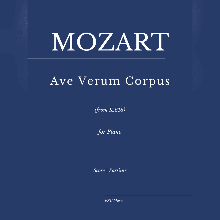 Ave Verum Corpus from K. 618 (as Played by Vikingur Olafsson) for Piano (arr. Flavio Regis Cunha)