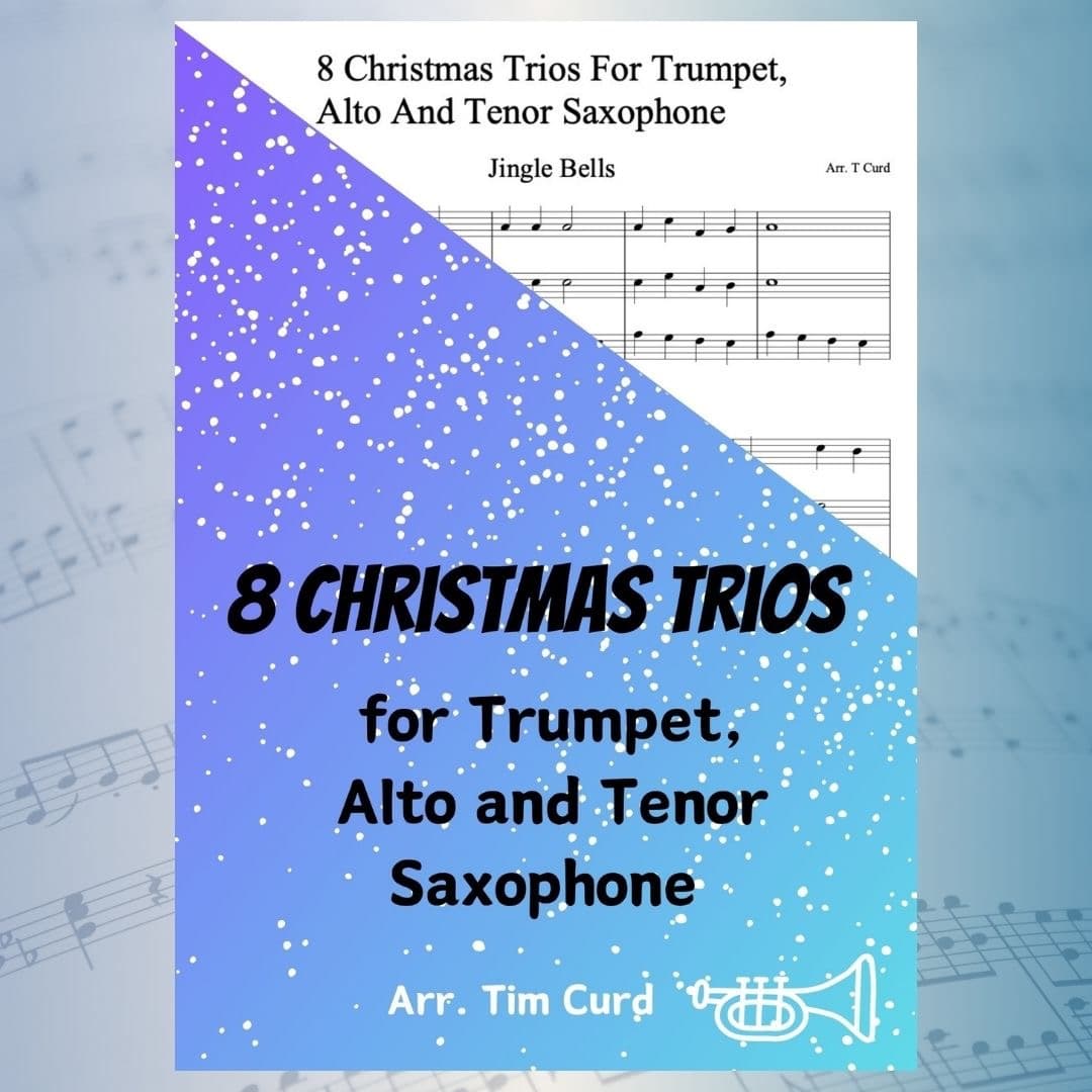 8 Christmas Trios for Trumpet, Alto and Tenor Saxophone (arr. Tim Curd.)