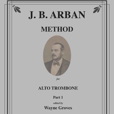 Arban Method for Alto Trombone - Part 1 (arr. Wayne Groves)