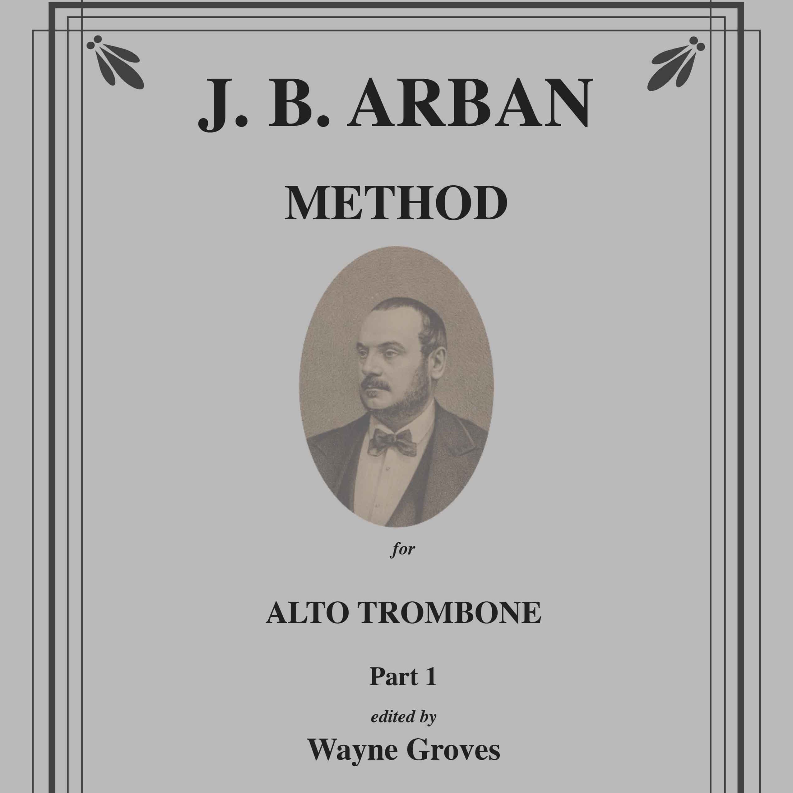 Arban Method for Alto Trombone - Part 1 (arr. Wayne Groves)