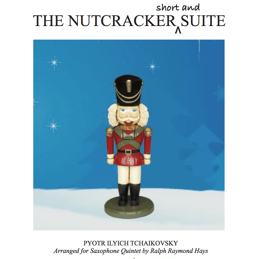 THE NUTCRACKER (short and) SUITE (for Flute Choir) (arr. Ralph Raymond Hays)