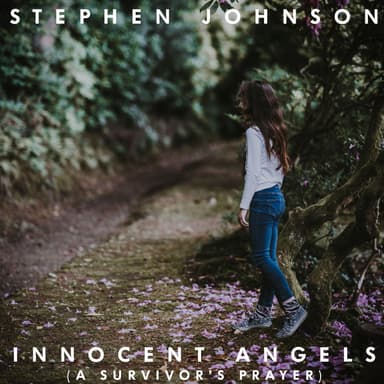 Innocent Angels (A Survivors Prayer)
