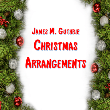 The First Noel for Cello & Piano (arr. James M. Guthrie, ASCAP)