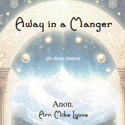 Brass Quintet - Away in a Manger (arr. Mike Lyons)